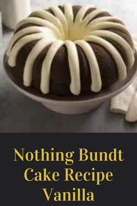 The nothing bundt cake recipe vanilla is a delicious recipe that will not only please the taste buds but also create a beautiful work of art. It is a perfect Vanilla Nothing Bundt Cake Recipe, Nothing Bundt Cake Icing Recipe, Cake Vanilla Recipe, Bundt Cake Vanilla, Nothing Bundt Cake Recipe, Vanilla Bundt Cake Recipes, Bunt Cake Recipe, Mini Bundt Cakes Recipes, Cream Cheese Bundt Cake