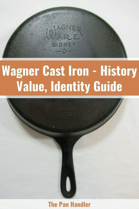 Wagner Cast Iron – History, Value, Identity Guide Wagner Ware Cast Iron, Cast Iron Collection, Cast Iron Restoration, Cast Iron Skillet Seasoning, Cast Iron Cookware Display, Cast Iron Skillet Cleaning, Skillet Wall, Cleaning Rusty Cast Iron, Restoring Cast Iron