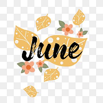 June Word Art, Text Art Design, June Month, Leaves Png, Hello June, Design Text, Months Of The Year, Wedding Background, Art Png