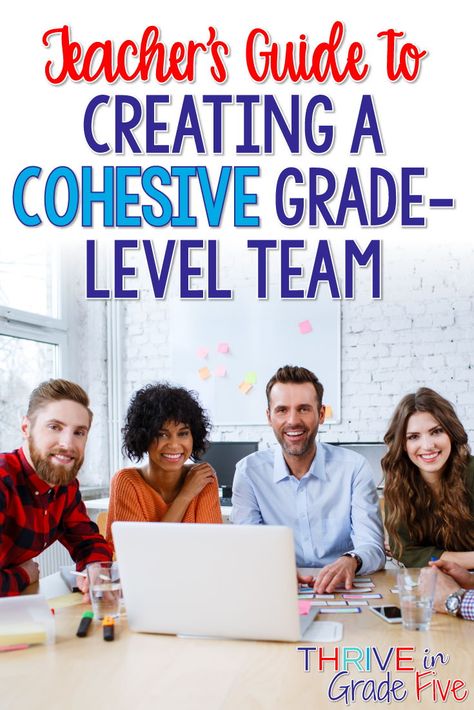 Teacher's Guide to Creating a Cohesive Grade-Level Team: Perfect for new teachers and experienced teachers! Teacher Team Leader, Upper Elementary Social Studies, Teacher Leadership, Professional Learning Communities, Lead Teacher, Teacher Leader, Teaching 5th Grade, Literacy Coaching, 5th Grade Social Studies