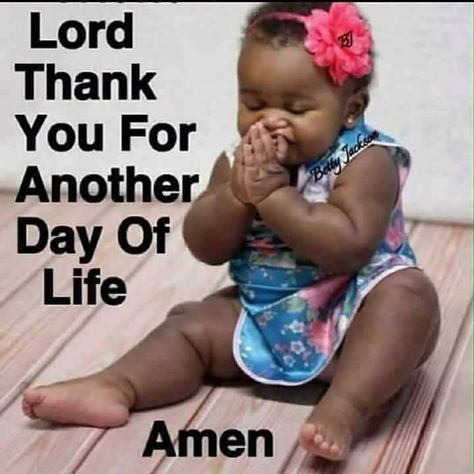 Amen! God is So Good!!❤ New Baby Quotes, African American Expressions, Children Praying, Black Children, Christian Humor, Christian Memes, We Are The World, Morning Inspirational Quotes, A Day In Life