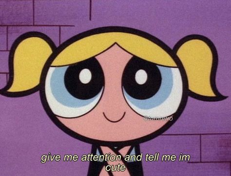 Quotes & Cartoons on Instagram: “Give me attention and tell me im cute . follow @turnretro for more 💜” Powerpuff Bubbles, Kinda Sweet Kinda Savage, Power Puff Girls Bubbles, Give Me Attention, Bubble Quotes, The Powerpuff Girls, The Powerpuff, Girls Cartoon, Cartoon Memes