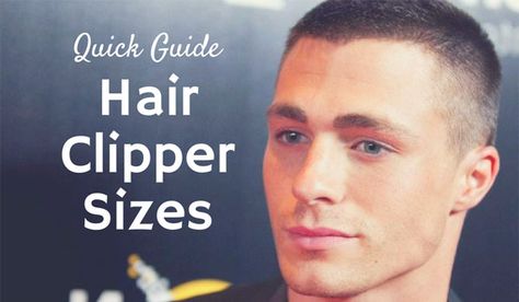 Hair Clipper Sizes Clipper Lengths, Hair Clipper Sizes, Clarify Hair, Hair Cuts 2017, Clipper Cut, Help Hair Grow, How To Cut Your Own Hair, Mens Haircuts