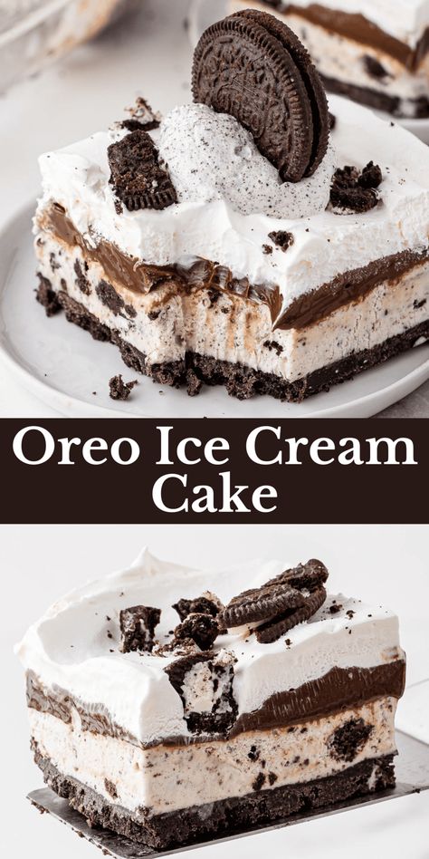 Oreo Ice Cream Cake pin with text overlay Coffee Ice Cream Cake With Oreo Crust, 9x13 Ice Cream Cake, Ice Cream Cake With Oreo Crust, Ice Cream Casserole, Cookie And Cream Cake Recipe, I E Cream Cake, Cookies And Cream Ice Cream Cake, Ice Box Cake Recipes, Ice Cream Cake Homemade