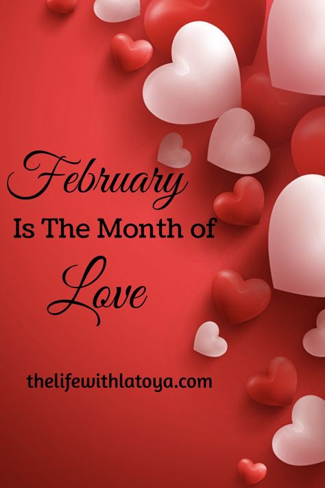 February Quotes Month Of, February Month Quotes, Love Month Quotes, February Quotes Love, Love Month February, Month Of Love February, True Love Poems, Night Dates, Hello February Quotes