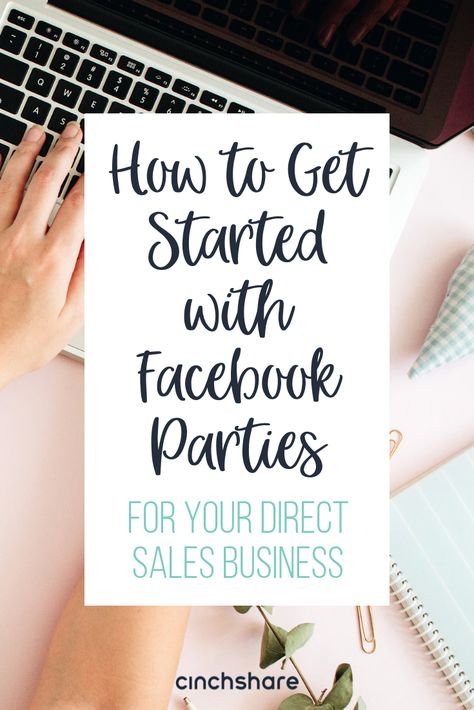 Getting started with Facebook Parties - CinchShare Blog Pure Romance Virtual Party, Scentsy Office, Facebook Party Graphics, Paparazzi Quotes, Facebook Party Games, Direct Sales Party, Party Points, Party Planning Business, Tupperware Consultant