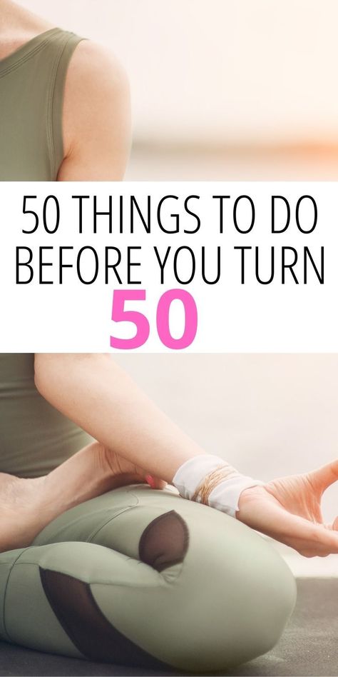 Turning 40 Bucket List, 50 Before 50, Goal Planning Ideas, 15 Minute Morning Yoga, Bucket List Ideas For Women, Template List, 50 Years Birthday, It’s A Wonderful Life, Turning 50