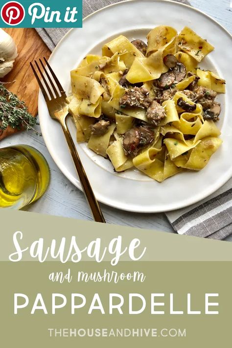 Mushroom Pappardelle, Restaurant Pasta, Sausage Mushroom, Hearty Snacks, Pappardelle Pasta, Italian Sausage Recipes, Italian Pasta Dishes, Italian Pasta Recipes, Mushroom Pasta