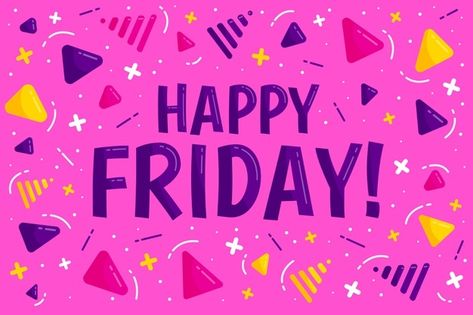 Friday Background, Friday Greetings, Top Of The Morning, Happy Weekend Quotes, Friday Fun, Friday Quotes, Weekend Quotes, Affirmations For Kids, Morning Gif