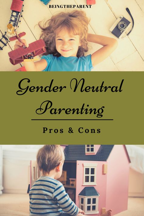 Parenting Style that does not change just because the gender of the child is different. Gender Creative Parenting, Gender Neutral Parenting, Non Gender, Right Or Wrong, Human Development, Parenting Styles, Kids Reading, Positive Parenting, Pros And Cons