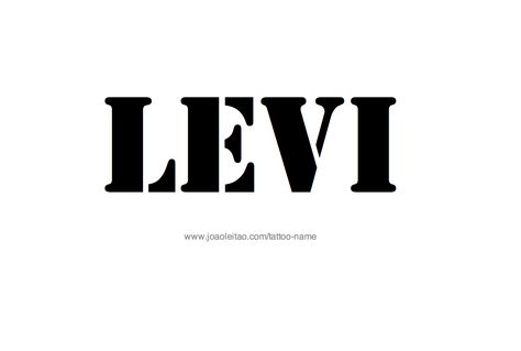 Levi Name Tattoo, Levi Name, Awakening Quotes, Name Wallpaper, Name Tattoo, Name Tattoos, Spiritual Awakening, Ink Tattoo, Tattoo Design