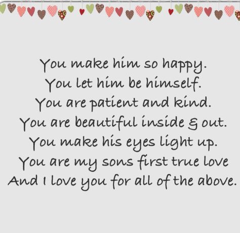 I wrote this for my sons girlfriend. We love her to pieces❤️. To My Son's Girlfriend Quotes, My Sons Girlfriend Quotes, To My Sons Girlfriend Quotes, Valentines For Sons From Mom, Sons Girlfriend Quotes, Gifts For Sons Girlfriend Ideas, To My Sons Girlfriend, Girlfriend Relationships, Birthday Boy Quotes