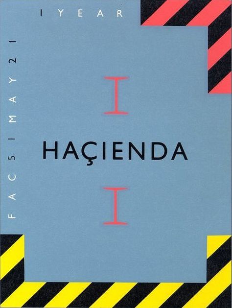 Hacienda artwork 1983 - 1997. Designed by Peter Saville. Manchester 90s, Hacienda Manchester, Records Design, Acid House Rave, 90s Graphic Design, The Hacienda, Cd Packaging, Factory Records, Peter Saville