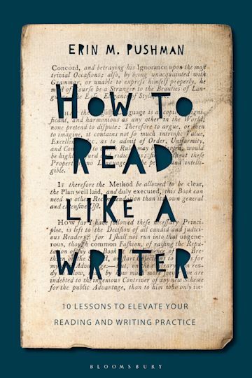 How to Read Like a Writer: 10 Lessons to Elevate Your Reading and Writing Practice: Erin M. Pushman: Bloomsbury Academic Successful Writer, Creative Exercises, Academic Publication, Creative Nonfiction, School Essay, Creativity Exercises, Family Psychology, Reading And Writing, Guided Writing