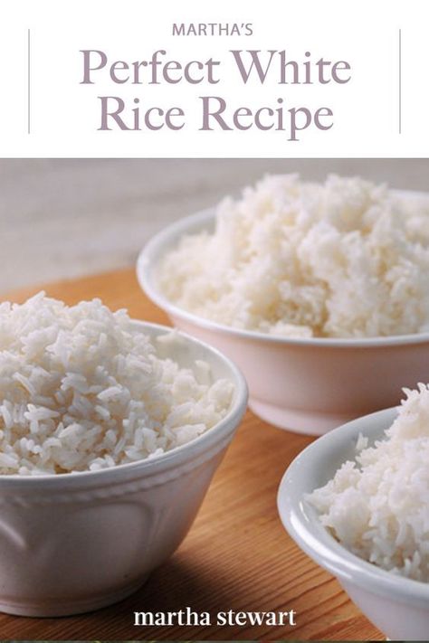 Make perfect white rice every time with this recipe from "Martha Stewart's Cooking School." #marthastewart #recipes #recipeideas  #dinnerrecipes #dinnerideas #familydinner Stick Of Butter Rice, Perfect White Rice, Fluffy White Rice, Martha Stewart Cooking School, White Rice Recipes, Rice On The Stove, Rice Side, Rice White, Rice Recipes For Dinner