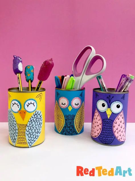 Crafts Using Tin Cans, Crafts With Tin Cans, Pencil Holders Diy Kids, Owl Room, Diy Pencil Holder, Red Ted Art, Tin Can Art, Pencil Holders, Tin Can Crafts