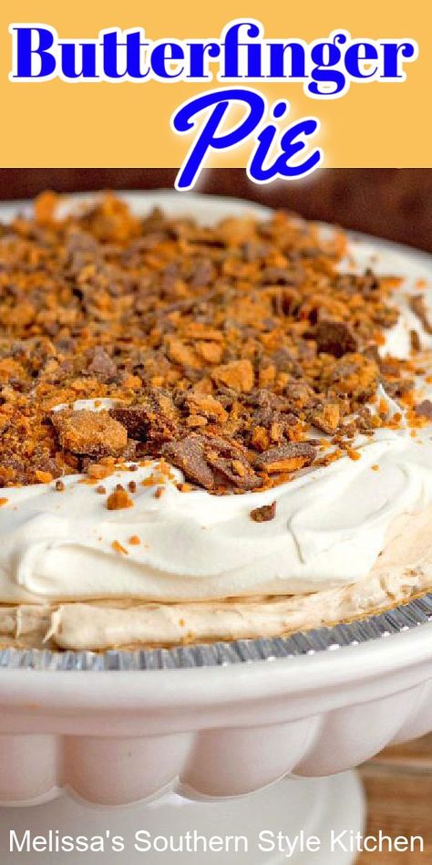 This creamy Butterfinger Pie requires no baking at all #butterfingers #butterfingerpie #candyrecipes #butterfingercandy #candybarrecipes #candybarpie #desserts #dessertfoodrecipes #southernrecipes Butterfinger Pie Recipe, Butter Finger Dessert, Southern Style Kitchen, Butterfinger Pie, Bar Desserts, Butterfinger Candy, Pillsbury Recipes, Layered Desserts, Peanut Butter Filling