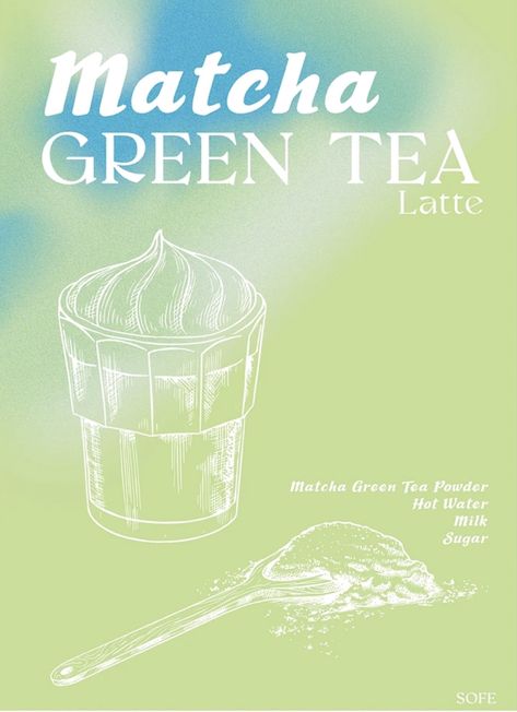 Matcha Poster, Matcha Green Tea Latte, Green Tea Latte, Matcha Green Tea Powder, Coffee Illustration, Green Tea Powder, Aesthetic Coffee, Matcha Latte, Matcha Green Tea