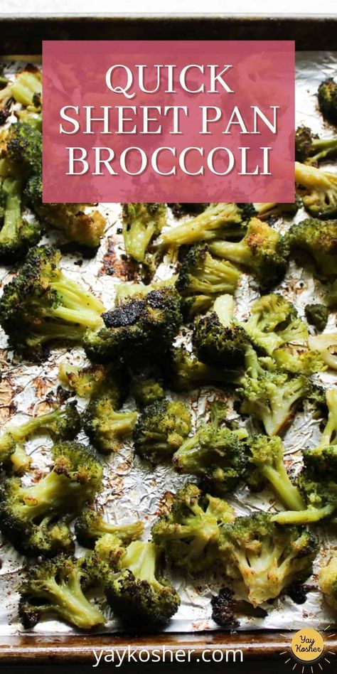 Brocolli Side Dishes, Sheet Pan Broccoli, Pan Broccoli, Oven Broccoli, Oven Roasted Broccoli, Veggie Lo Mein, Roasted Broccoli Recipe, Make From Scratch, Passover Recipes