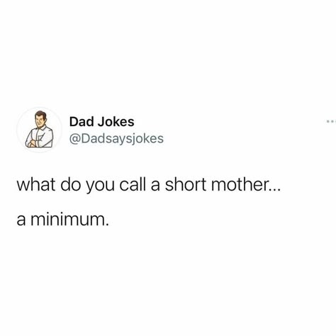 Dad Jokes Terrible Dad Jokes, Bad Jokes That Are Funny, Das Jokes, Funny Dad Jokes, Jokes Clean, Bad Dad Jokes, Best Dad Jokes, Funny Corny Jokes, Punny Jokes