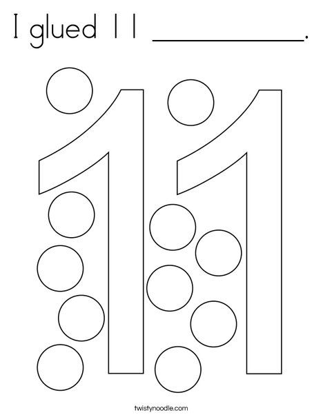 I glued 11 __________ Coloring Page - Twisty Noodle Number 11 Craft, Number 11 Crafts For Preschoolers, Number 11 Activities For Preschool, Dr Seuss Coloring Pages, Stem Activities Preschool, Preschool Number Worksheets, Alphabet Letter Crafts, Preschool Stem, Twisty Noodle