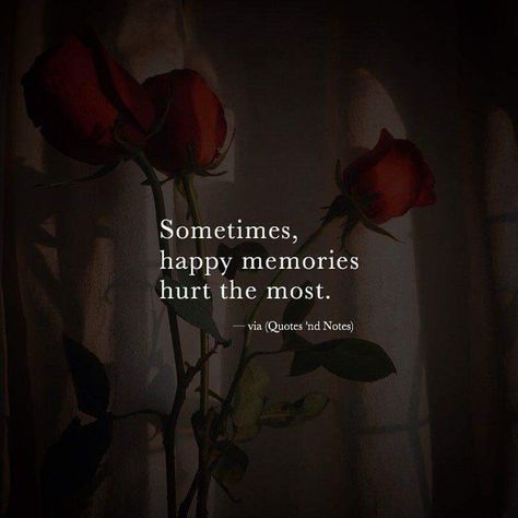 They say think of the happy times and I do. It's those memories that hurt the most because I miss you so much 💔 Happy Memories Quotes, I Miss You Quotes For Him, Missing You Quotes For Him, Missing Quotes, Quotes Happy, Memories Quotes, Ideas Quotes, Happy Memories, New Quotes