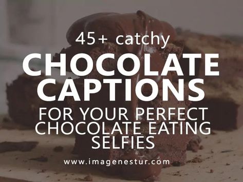 Chocolate Captions for Instagram Chocolate Cake Quotes Cute, Chocolate Quotes Cute Short, Chocolate Cake Captions Instagram, Chocolate Cake Quotes, Chocoholic Quotes, Raspberry Quotes, Chocolate Captions For Instagram, Chocolate Captions, Dessert Captions