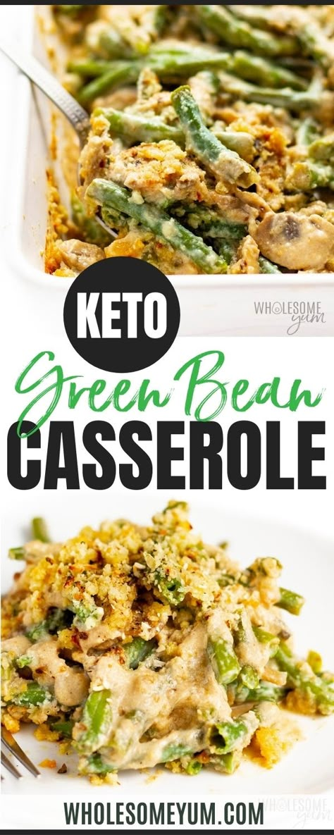 Gluten-Free Keto Green Bean Casserole Recipe | Wholesome Yum Low Carb Green Bean Casserole, Keto Green Bean Casserole, Gluten Free Green Bean Casserole, Healthy Green Bean Casserole, Healthy Green Beans, Homemade Green Bean Casserole, Keto Green, Parmesan Chips, Keto Holiday Recipes