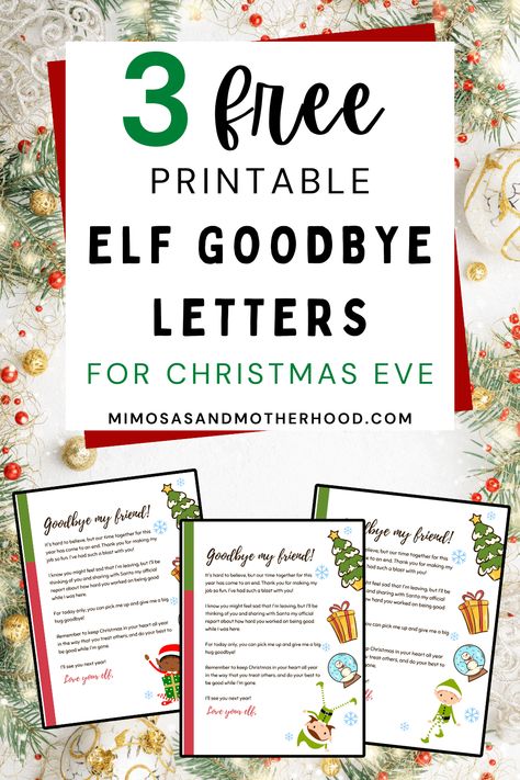 Use one of these free printable elf goodbye letters to say goodbye to your Elf on the Shelf this Christmas Eve! (3 different cute elf designs to choose from) Goodbye Letter Elf On The Shelf Ideas, Christmas Eve Elf Letter, Elf On The Shelf Retirement Letter, Elf On The Shelf Goodbye Letter Hug, Elf On The Shelf Goodbye Forever, Goodbye Elf Letter Printable, Elf Farewell Letter Free Printable, Elf On The Shelf Last Day Letter, Elf On The Shelf Goodbye Letter Free