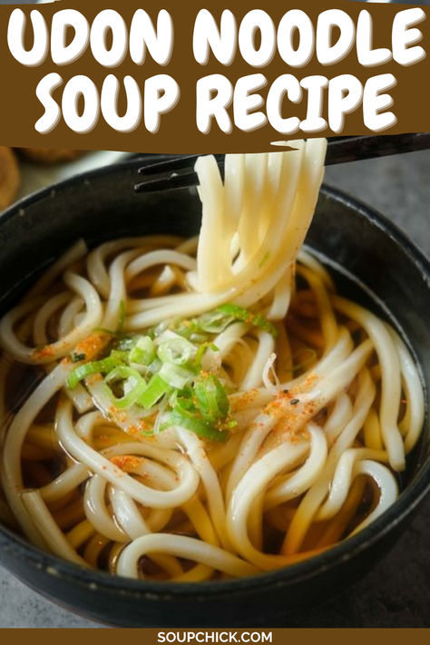 Udon Noodle Soup Recipe Simple Udon Soup, Easy Udon Soup, Japanese Udon Noodle Soup, Udon Ramen Recipe, Easy Udon Noodle Recipe Soups, Soupy Noodles Recipe, Udon Soup Recipe Easy, Miso Udon Noodle Soup, Quick Udon Noodle Recipe