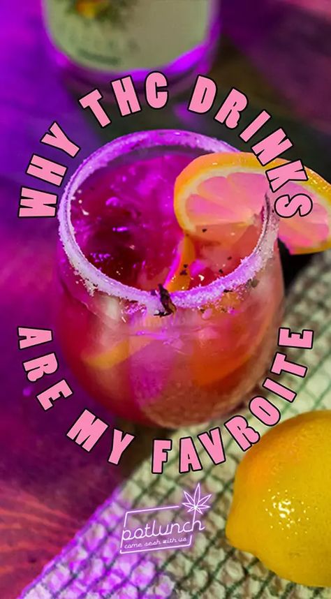 Why I LOVE THC Infused Drinks Infused Juice Recipes, Canna Infused Drinks, Thc Infused Drinks, Elevated Meals, Infused Snacks, Canna Recipes, Infused Lemonade, Infused Drinks, Edible Recipes