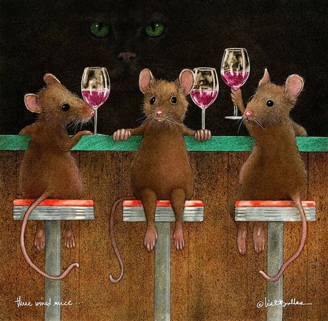 "Will Bullas print  "three wined mice..." Sheep Face, Mouse Photos, Wine Club, Wine Art, Cute Mouse, Hamsters, A Bar, Whimsical Art, Mice