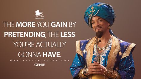 Genie: The more you gain by pretending, the less you’re actually gonna have. #Genie #Aladdin #Aladdin2019 #AladdinMovie #AladdinQuotes Alladin Quotes, Genie Quotes, Jasmine Quotes Princess, Genie Quotes Aladdin, Aladdin Quotes, Disney Aladdin Quotes, I Can Show You The World Aladdin Funny, Diy Embroidery Shirt, Its Okay Quotes