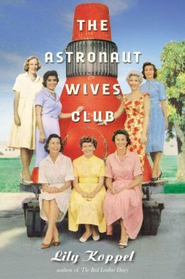 Astronaut Wives Club, The Astronaut Wives Club, The Astronaut's Wife, First Astronaut, The Astronauts, Project Mercury, The Astronaut, Summer Books, Beach Reading