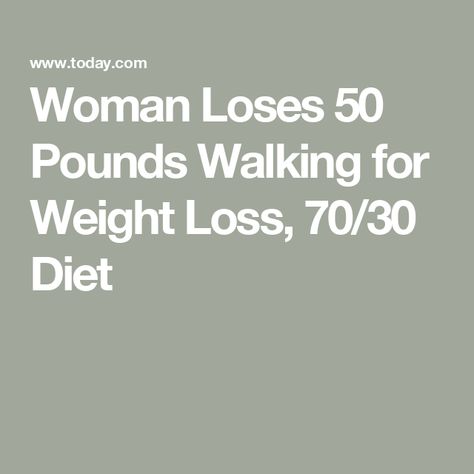 Woman Loses 50 Pounds Walking for Weight Loss, 70/30 Diet My Knee Hurts, 30 Diet, Diet Changes, Lost 50 Pounds, Piece Of Pizza, Diet Plans For Women, Best Diet Plan, Lose 30 Pounds, Diets For Women