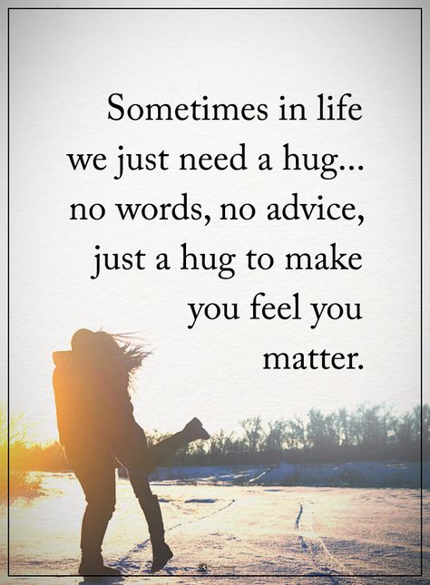 Sometimes in life we just need a hug... no words, no advice, just a hug to make you feel you matter.  #powerofpositivity #positivewords  #positivethinking #inspirationalquote #motivationalquotes #quotes #life #love #hope #faith #respect #hug embrace #feel #matter #words #advice #loved Quotes For Cards, Wedding Card Quotes, Motivational Shirts, Card Quotes, Hug Quotes, Need A Hug, Wedding Quotes, Power Of Positivity, Inspirational Shirt