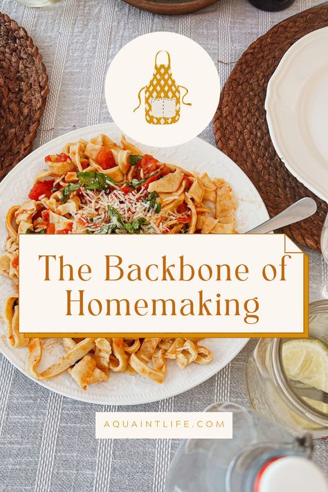 The Backbone of Homemaking, sharing some insight into the core elements of homemaking and the importance of relational influences over productivity within the home. Cozy Homemaking, Traditional Homemaking, Mother Culture, Homemaking Skills, Homemaker Schedule, Happy Homemaking, Handmade Pasta, Living Simply, Biblical Womanhood