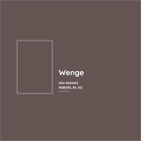 About Wenge - Color meaning, codes, similar colors and paints Wenge Color, Pantone Tcx, Analogous Color Scheme, Rgb Color Codes, Hexadecimal Color, Colorful Website, Rgb Color Wheel, Monochromatic Color Palette, Opposite Colors