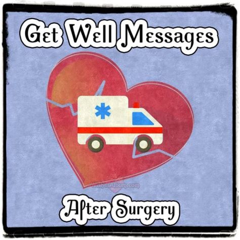 Surgery Wish Pics, Get Well After Surgery Quotes Funny, Get Well After Surgery Quotes, Quotes After Surgery, Get Well After Surgery, Surgery Recovery Quotes Strength, Get Well Wishes After Surgery, After Surgery Quotes, Best Wishes For Surgery Quotes