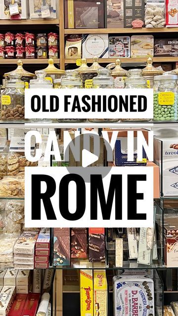 Elizabeth Minchilli, Rome Shopping, Italy Shopping, Candy Shops, Old Fashioned Candy, Instagram Shopping, December 31, Candy Store, Candy Shop