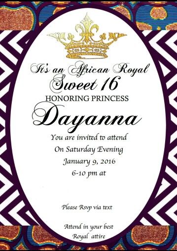 African Royal Sweet 16 invitation Sweet 16 Party African Theme, Royal Princess Sweet 16 Theme, African American Sweet 16, Royal Sweet 16 Theme, Royal Sweet 16, Sweet 16 Birthday Flyers, Princess Sweet 16, African Princess, Birthday Plans