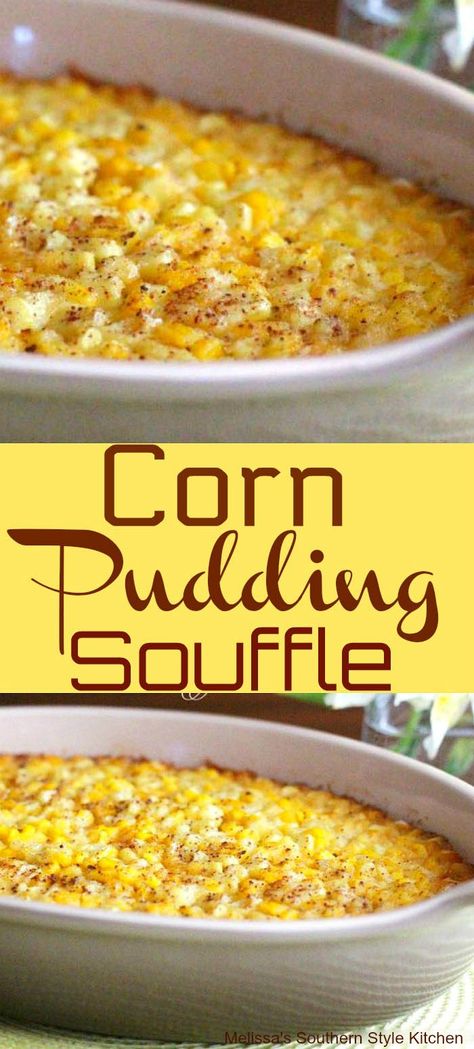 Healthy Corn Pudding Recipe, Corn Cassarole, Corn Soufflé Recipe, Corn Pudding Recipe, Sweet Corn Pudding, Corn Souffle, Buttery Corn, Healthy Corn, Corn Casserole Recipe