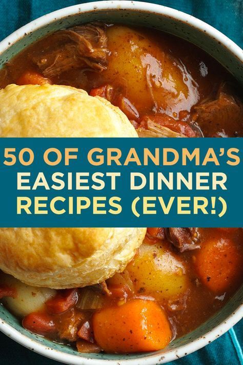 50 of Grandma's Easiest Dinner Recipes (Ever!) Easiest Dinner Recipes, Easiest Dinner, Grandma Cooking, Heirloom Recipes, Fall Dinner Recipes, Grandmas Recipes, Easy Family Dinners, Fall Dinner, Retro Recipes