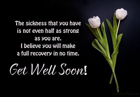 Feel Better My Love, Get Well Soon Meme, Feeling Sick Quotes, Fam Quotes, Supportive Friends Quotes, Good Health Wishes, U R My Everything, Loving A Man, Get Well Prayers