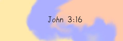 Bible Verse Twitter Header, John 3:16, Twitter Header, Bible Verses, Twitter, Bible