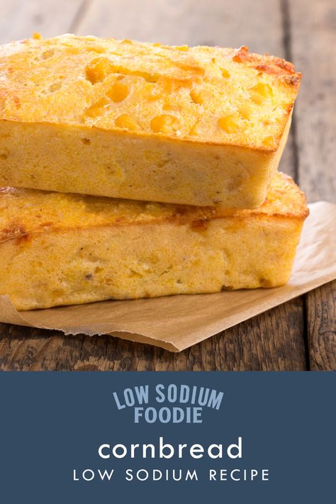 Salt Free Desserts, Low Salt Bread Recipe, Low Sodium Cornbread, Low Sodium Cornbread Recipe, Low Sodium Chicken Breast Recipes, Healthier Sides, Low Sodium Chili, Easy Low Sodium Recipes, Low Sodium Bread