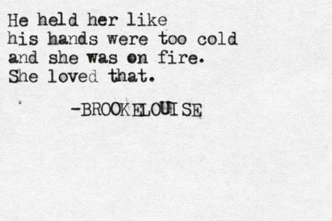 He Looked At Me, Untamed Heart, Cold Hands, More Than Words, Wonderful Words, Hopeless Romantic, Lyric Quotes, Love Words, My Eyes