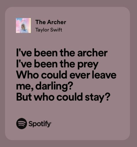 The archer, taylor swift, swifties, eras tour, folklore, evermore, midnights, 1989, speak now, lover, reputation, im the one who burned us down, sorry that i hurt you, ts, joe alwyn, lyrics, quote, spotify, music, song, emotional, inspirational, poetry, poetic, sad Taylor Swift Lyrics Spotify Reputation, Taylor Swift Quotes Spotify, Poetic Song Lyrics, Ts Lyrics Aesthetic, Taylor Swift Poetic Lyrics, The Archer Taylor Swift Aesthetic, Taylor Swift Inspirational Lyrics, The Archer Taylor Swift Lyrics, Taylor Swift Song Lyrics Quotes