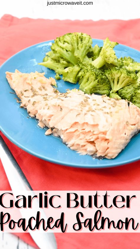 Microwave Salmon Recipes, Microwave Salmon, Steam Salmon, Cook Salmon, Garlic Butter Salmon, Poached Salmon, Butter Salmon, Salmon Steak, Ways To Eat Healthy