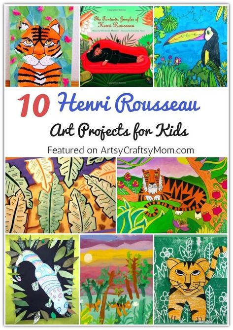 10 Henri Rousseau Art Projects for Kids 2 Art History For Kids, Jungle Art For Kids, Jungle Animal Art Projects, Art History Projects, Jungle Art Projects, Art History Projects For Kids, Henri Rousseau Tiger, Henri Rousseau Art Projects For Kids, Henri Rousseau Surprised